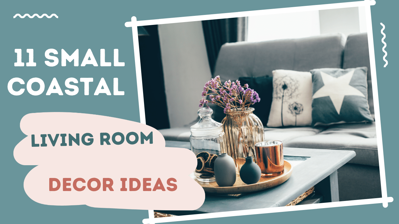 View of 11 Easy Coastal Decor Ideas for Your Small Living Room - Cubby Home Design